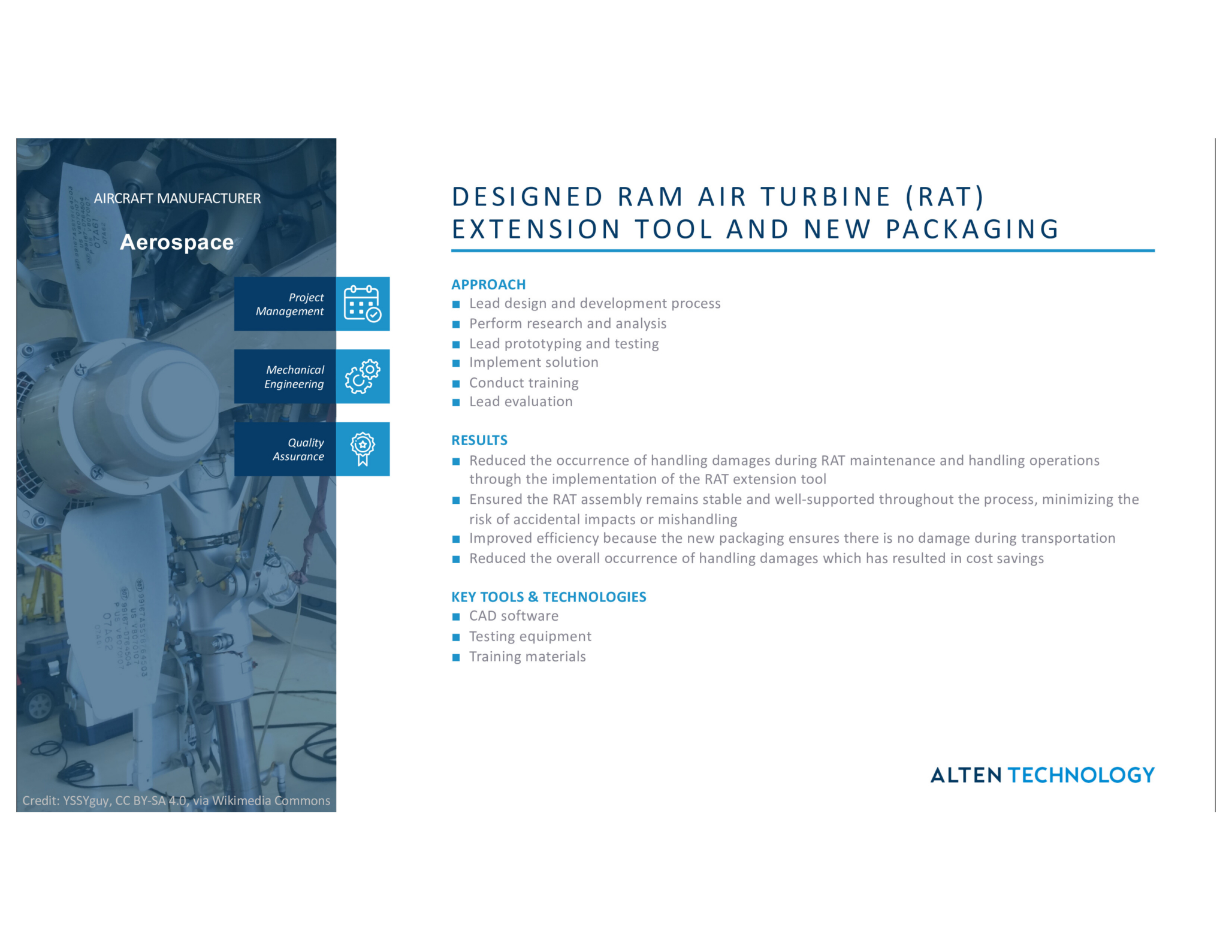 Designed Ram Air Turbine (RAT) extension tool with new packaging for aerospace applications.